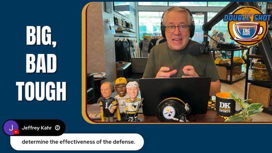 DK’s Double Shot of Steelers: Big, bad tough taken in Downtown